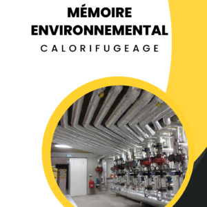 Mémoire Environnementale Calorifugeage