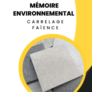 Mémoire Environnementale Carrelage
