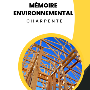 Mémoire Environnementale Charpente