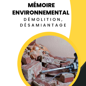 Mémoire Environnementale Démolition et Désamiantage