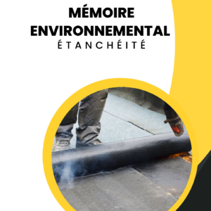 Mémoire Environnementale Étanchéité