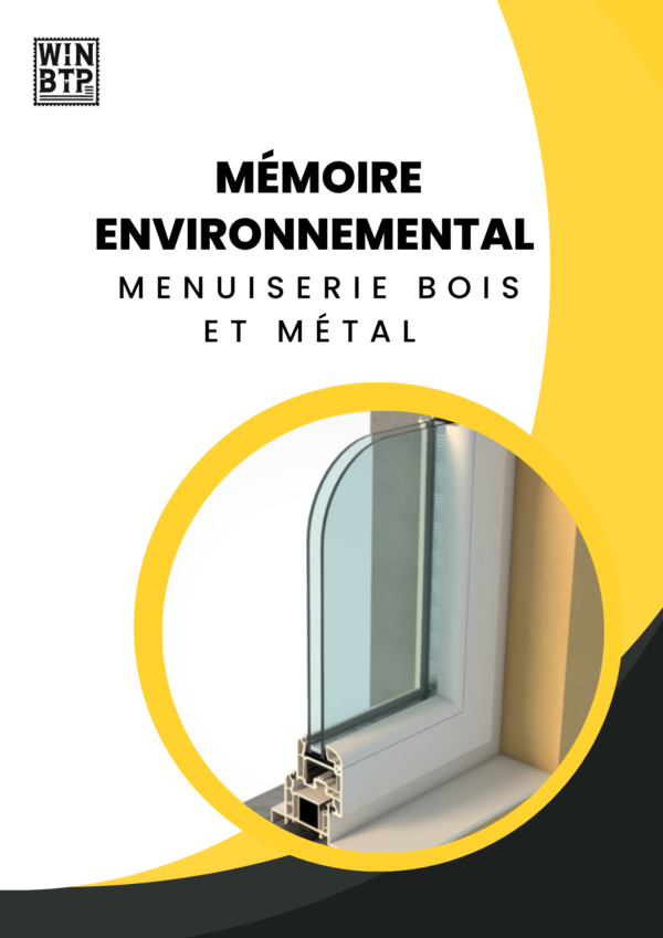Mémoire Environnementale Menuiserie Bois et Métal
