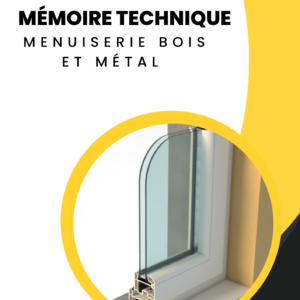 Mémoire Technique Menuiserie Bois et Métal